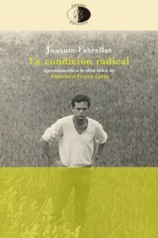 la condicion radical-joaquin fabrellas jimenez-9788417231422