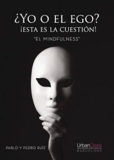 yo o el ego ¡esta es la cuestion! el mindfulness (ebook)-9788417415822