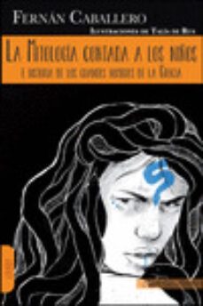 la mitologia contada a los niños e historia de los grandes hombres de la grecia-9788417433222