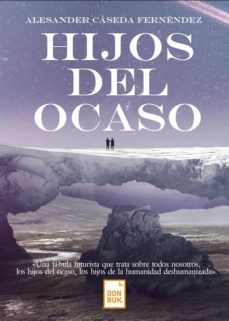 hijos del ocaso (ebook)-alesander caseda-9788417503222