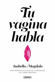 tu vagina habla (ebook)-isabella magdala-9788417545222