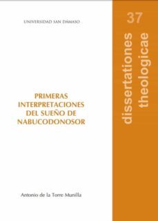 primeras interpretaciones del sueño de nabucodonosor-antonio de la torre munilla-9788417561222