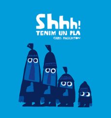shhh! tenim un pla-chris haughton-9788417673222