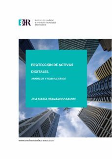 protección de activos digitales. (ebook)-eva maria hernandez ramos-9788417677022