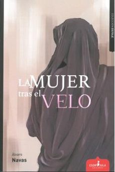la mujer tras el velo-alvaro navas-9788417680022
