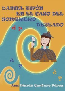 daniel tifon en el caso del sombrero deseado (ebook)-9788417715922