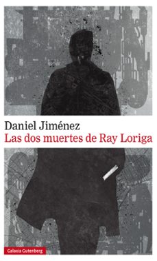 las dos muertes de ray loriga-9788417747022