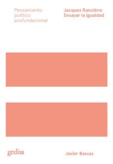 jacques rancière: ensayar la igualdad (ebook)-javier bassas-9788417835422