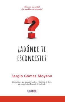 ¿a donde te escondiste?-sergio gomez moyano-9788417855222