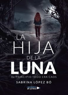 la hija de la luna (ebook)-sabrina lopez bo-9788417927622