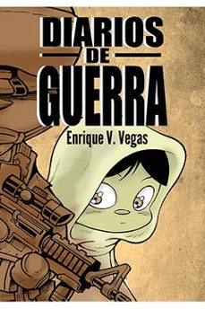 diarios de guerra-enrique v. vegas-9788417956622