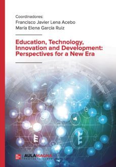 education, technology, innovation and development: perspectives for a new era (ebook)-francisco javier lena acebo-maria elena garcia ruiz-9788417979522