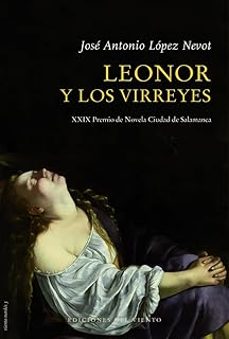 leonor y los virreyes-jose antonio lopez nevot-9788418227622
