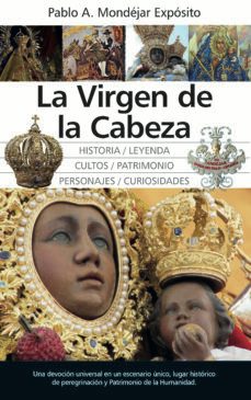 la virgen de la cabeza-pablo alberto mondejar exposito-9788418346422