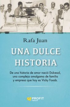 una dulce historia (ebook)-rafael juan fernandez-9788418464522
