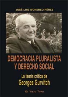 democracia pluralista y derecho social-jose luis monereo perez-9788418550522