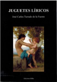 juguetes liricos-jose carlos turrado de la fuente-9788418566622
