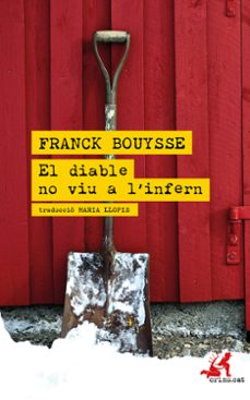 el diable no viu a  infern-franck bouysse-9788418584022