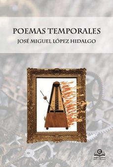 poemas temporales-jose miguel lopez hidalgo-9788418691522