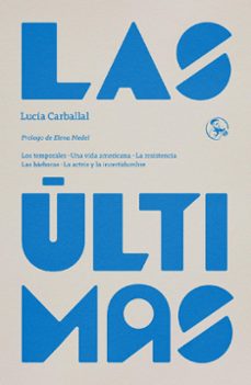 las ultimas-lucia carballal-9788418782022