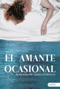 el amante ocasional-pilar albajar-marga puertolas-9788418844522
