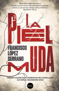 la piel muda (ebook)-francisco lopez serrano-9788418883422