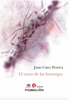 el reino de las hormigas-juan cano pereira-9788418888922