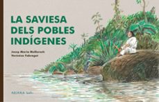la saviesa dels pobles indigenes-josep maria mallarach-veronica fabregat-9788418972522