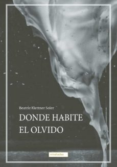 donde habite el olvido-beatriz klettner soler-9788419106322