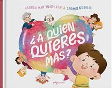 ¿a quien quieres más?-vanesa martinez leon-9788419135322