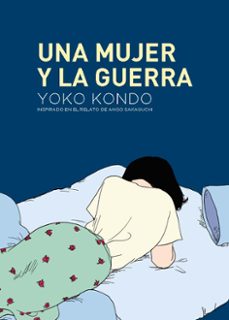 una mujer y la guerra-yoko kondo-9788419168122