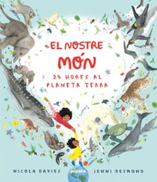el nostre mon. 24 hores al planeta terra-9788419208422