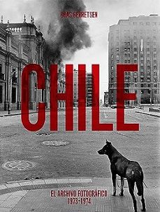 chile. archivo fotografico 1973-1974-chas gerretsen-9788419233622