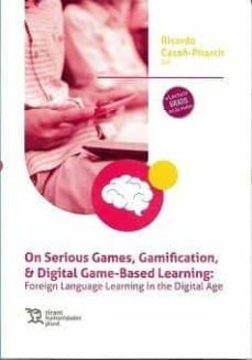 on serious games, gamification and digital game-based learning-r. casañ pitarch-9788419286222