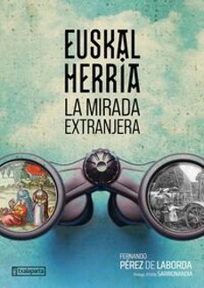 euskal herria la mirada extranjera-fernando perez de laborda-9788419319722