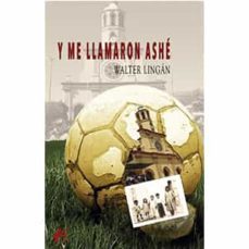 y me llamaron ashe-walter lingan-9788419439222
