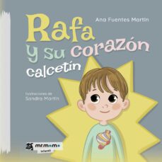 rafa y su corazon calcetin-ana fuentes martin-9788419443922