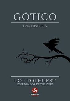 gotico. una historia-lol tolhurst-9788419509222
