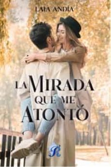 la mirada que me atonto-laia andia-9788419545022