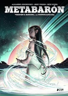 metabaron 8: dragona, la metaguardiana-jerry frissen-pete woods-9788419610522