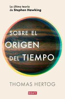 sobre el origen del tiempo (ebook)-thomas hertog-9788419642622