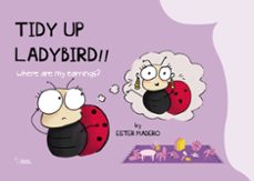 tidy up ladybird!!-ester madero-9788419648822