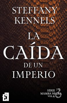 la caida de un imperio (ebook)-steffany kennels-9788419660022