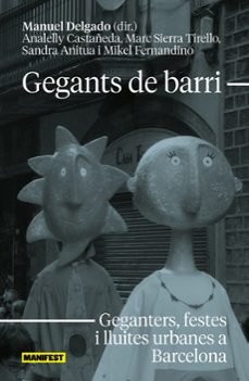 gegants de barri (cat)-manuel delgado-analelly castañeda mayuri-9788419719522