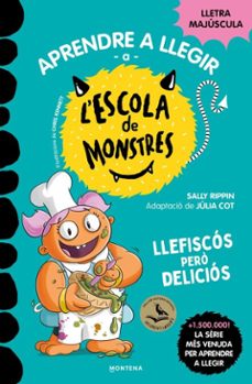 aprendre a llegir a l'escola de monstres 14 - llefiscós però deliciós-sally rippin-9788419746122