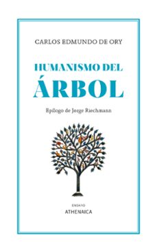 humanismo del arbol-carlos edmundo de ory-9788419874122