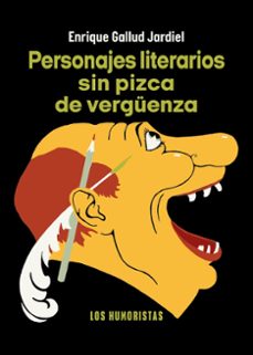 personajes literarios sin pizca de verguenza-enrique gallud jardiel-9788419877222