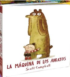 la maquina de los abrazos (ed. cartone)-scott campbell-9788419913722
