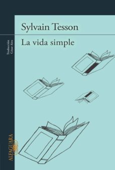 la vida simple (ebook)-sylvain tesson-9788420414522