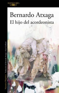 el hijo del acordeonista (ebook)-bernardo atxaga-9788420490922